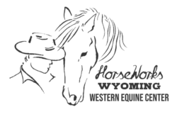 HorseWorks Wyoming, Western Equine Center